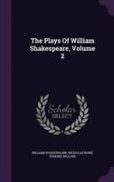 The Plays Of William Shakespeare, Volume 2