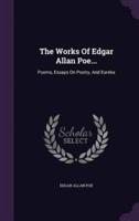 The Works Of Edgar Allan Poe...