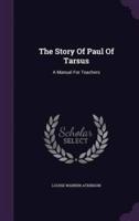 The Story Of Paul Of Tarsus