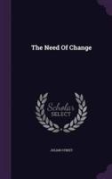 The Need Of Change