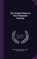 The United States In The Twentieth Century