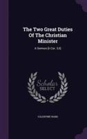 The Two Great Duties Of The Christian Minister