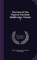 The Lives Of The Popes In The Early Middle Ages, Volume 7