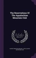 The Reservations Of The Appalachian Mountain Club