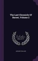The Last Chronicle Of Barset, Volume 2