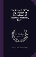 The Journal Of The Department Of Agriculture Of Victoria, Volume 1, Part 1