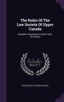 The Rules Of The Law Society Of Upper Canada