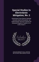 Special Studies In Electrolysis Mitigation, No. 2