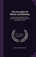 The Principles Of Money And Banking