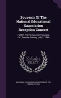 Souvenir Of The National Educational Saaociation Reception Concert