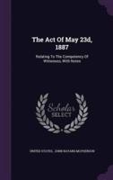 The Act Of May 23D, 1887