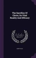 The Sacrifice Of Christ, Its Vital Reality And Efficacy