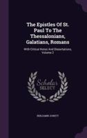 The Epistles Of St. Paul To The Thessalonians, Galatians, Romans
