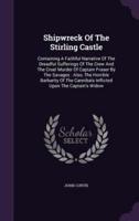 Shipwreck Of The Stirling Castle