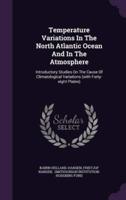 Temperature Variations In The North Atlantic Ocean And In The Atmosphere
