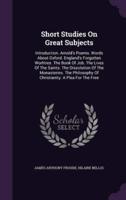 Short Studies On Great Subjects