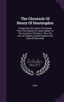 The Chronicle Of Henry Of Huntingdon