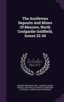 The Auriferous Deposits And Mines Of Menzies, North Coolgardie Goldfield, Issues 22-24