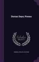 Dorian Days; Poems