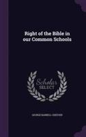 Right of the Bible in Our Common Schools