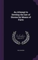 An Attempt to Develop the Law of Storms by Means of Facts