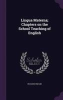 Lingua Materna; Chapters on the School Teaching of English