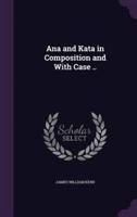 Ana and Kata in Composition and With Case ..