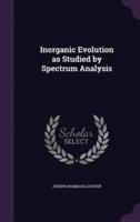 Inorganic Evolution as Studied by Spectrum Analysis