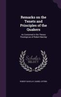 Remarks on the Tenets and Principles of the Quakers