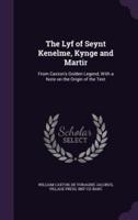 The Lyf of Seynt Kenelme, Kynge and Martir
