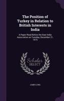 The Position of Turkey in Relation to British Interests in India