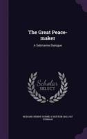 The Great Peace-Maker
