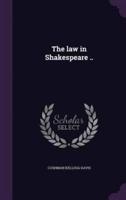 The Law in Shakespeare ..