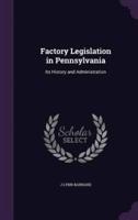 Factory Legislation in Pennsylvania