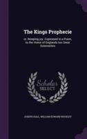 The Kings Prophecie