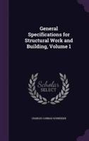 General Specifications for Structural Work and Building, Volume 1