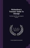 Richardson's Tourists' Guide To Chicago