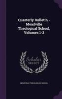 Quarterly Bulletin - Meadville Theological School, Volumes 1-3
