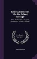 Roslo Amundsen's the North West Passage