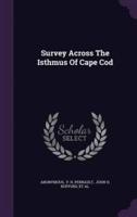 Survey Across The Isthmus Of Cape Cod