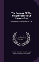 The Geology Of The Neighbourhood Of Stowmarket