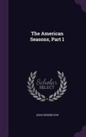 The American Seasons, Part 1