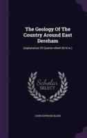 The Geology Of The Country Around East Dereham