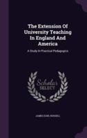 The Extension Of University Teaching In England And America