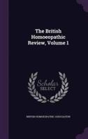 The British Homoeopathic Review, Volume 1