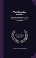 The Cherokee Indians