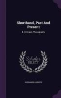 Shorthand, Past And Present