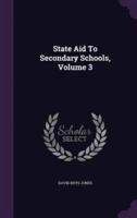State Aid To Secondary Schools, Volume 3