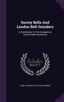 Surrey Bells And London Bell-Founders