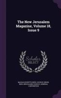 The New Jerusalem Magazine, Volume 18, Issue 9